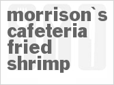 recipe for morrison's cafeteria fried shrimp
