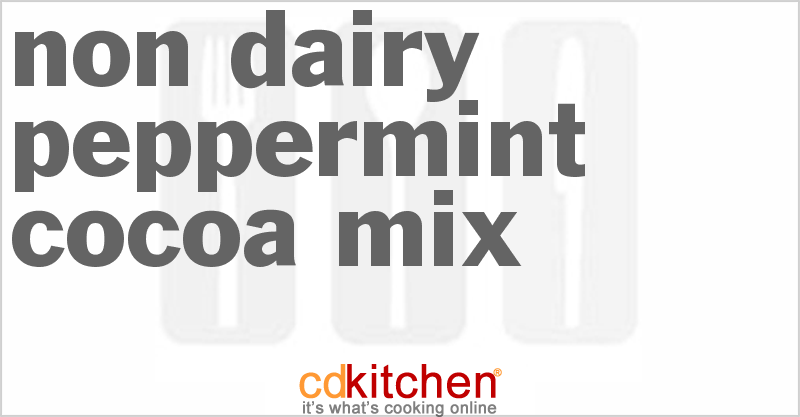 Non-Dairy Peppermint Cocoa Mix - CDKitchen.com