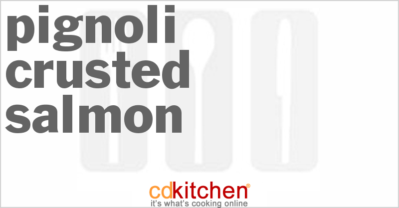 Pignoli-Crusted Salmon - CDKitchen.com