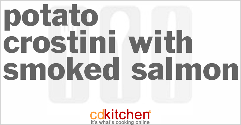 Potato Crostini With Smoked Salmon - CDKitchen.com