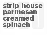 recipe for strip house parmesan creamed spinach