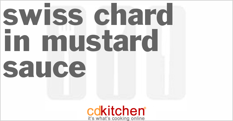 Swiss Chard In Mustard Sauce - CDKitchen.com