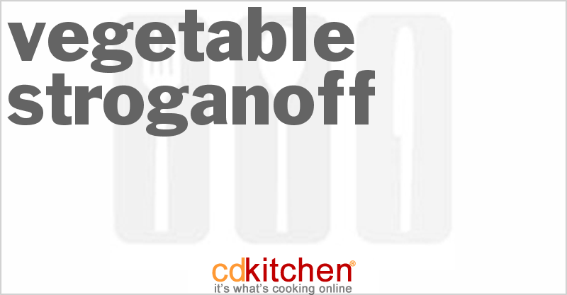 Vegetable Stroganoff - CDKitchen.com