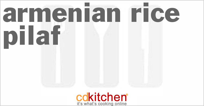 Armenian Rice Pilaf - CDKitchen.com