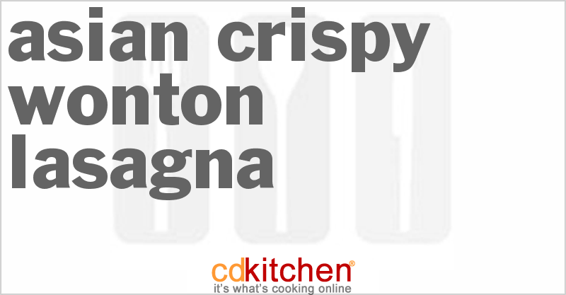 Asian Crispy Wonton Lasagna - CDKitchen.com