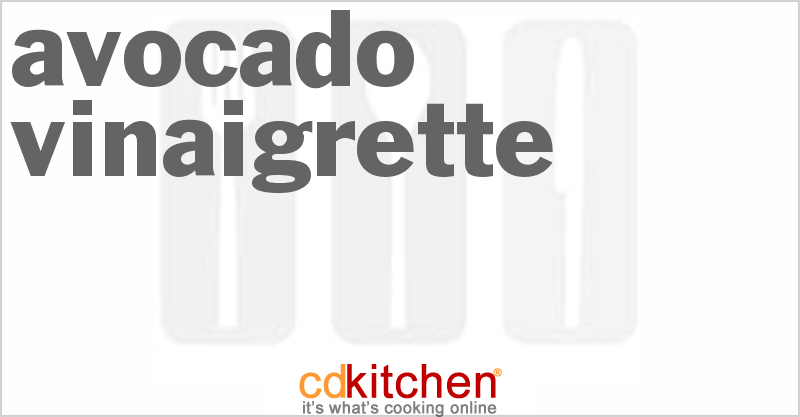 Avocado Vinaigrette - CDKitchen.com