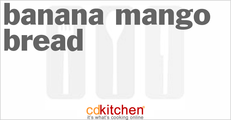 Banana Mango Bread - CDKitchen.com