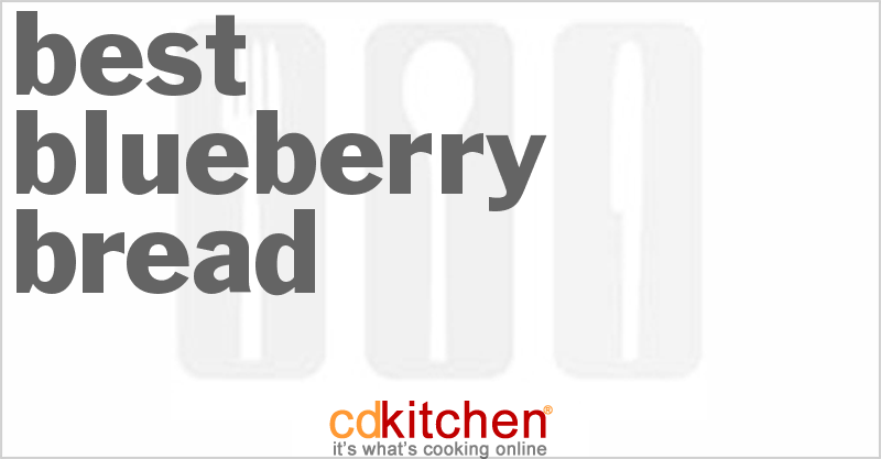 Best Blueberry Bread - CDKitchen.com
