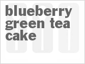recipe for blueberry green tea cake