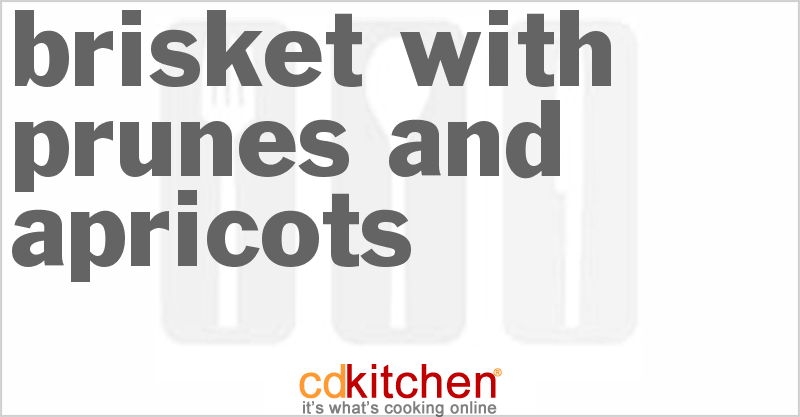 Brisket With Prunes And Apricots - CDKitchen.com