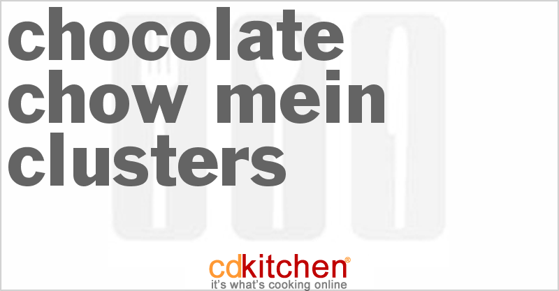 Chocolate Chow Mein Clusters - CDKitchen.com