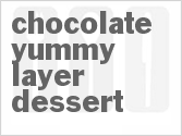 recipe for chocolate yummy layer dessert