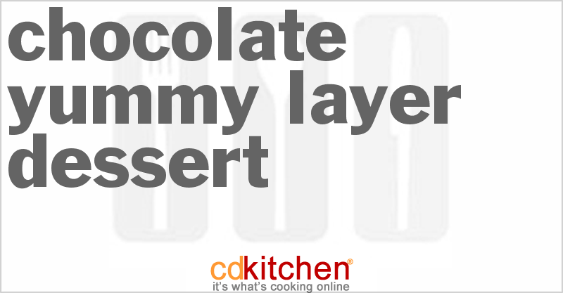 Chocolate Yummy Layer Dessert - CDKitchen.com