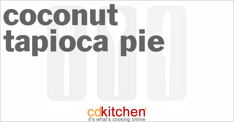 Coconut Tapioca Pie - CDKitchen.com