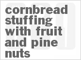 recipe for cornbread stuffing with fruit and pine nuts