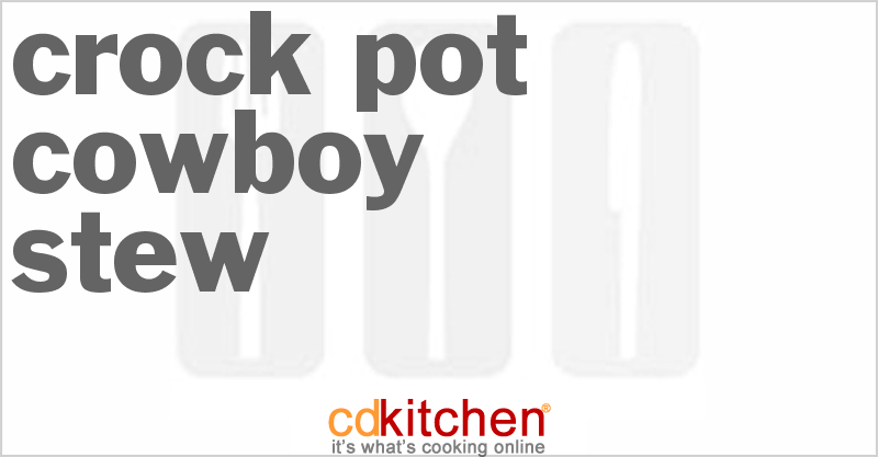 Cowboy Stew - CDKitchen.com