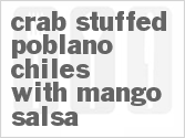 recipe for crab stuffed poblano chiles with mango salsa