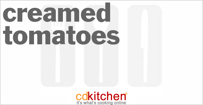 Creamed Tomatoes - CDKitchen.com