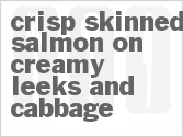 recipe for crisp skinned salmon on creamy leeks and cabbage