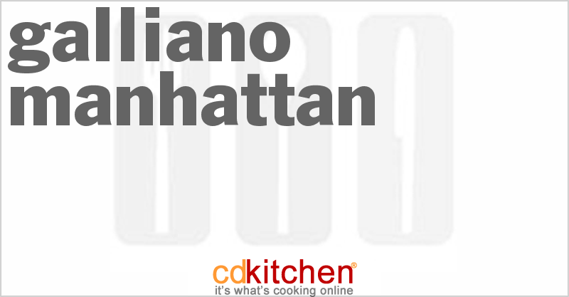Galliano Manhattan - CDKitchen.com