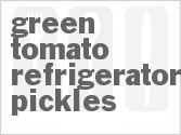 recipe for green tomato refrigerator pickles