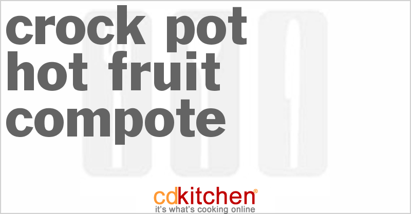Hot Fruit Compote - CDKitchen.com