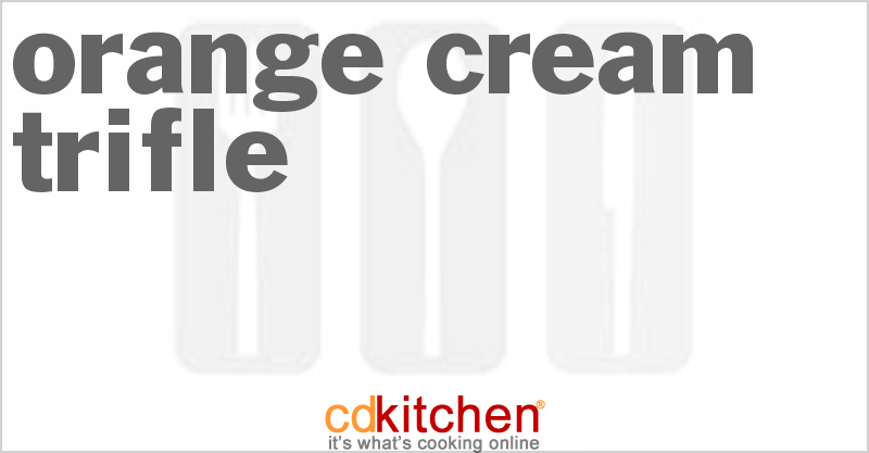 Orange Cream Trifle - CDKitchen.com