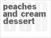 recipe for peaches and cream dessert