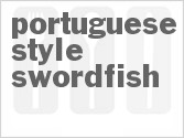 recipe for portuguese-style swordfish