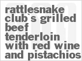 recipe for rattlesnake club's grilled beef tenderloin with red wine and pistachios