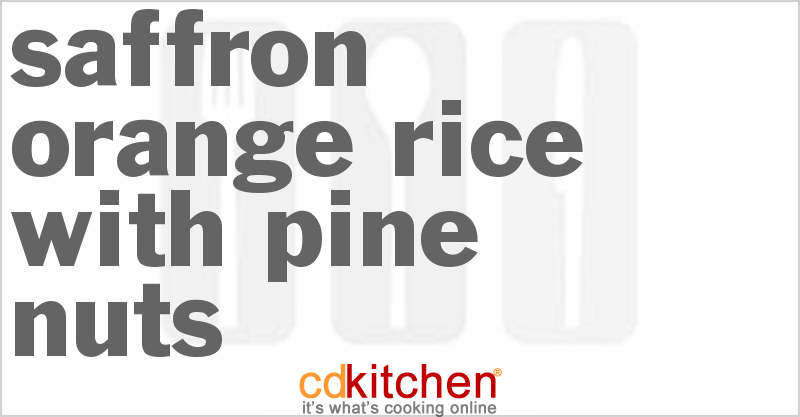 Saffron Orange Rice With Pine Nuts - CDKitchen.com