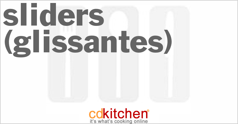 Sliders (Glissantes) - CDKitchen.com