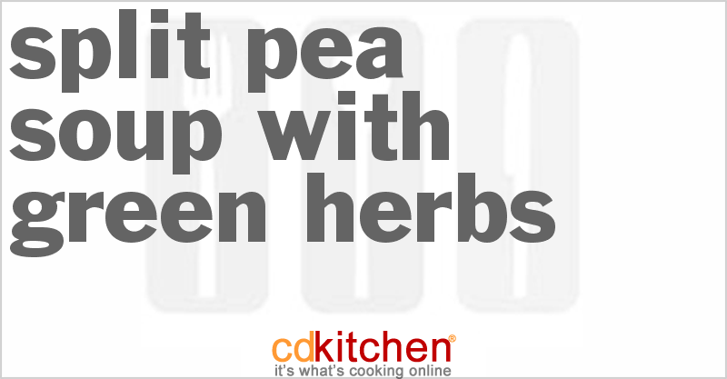 Split Pea Soup With Green Herbs - CDKitchen.com