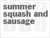recipe for summer squash and sausage