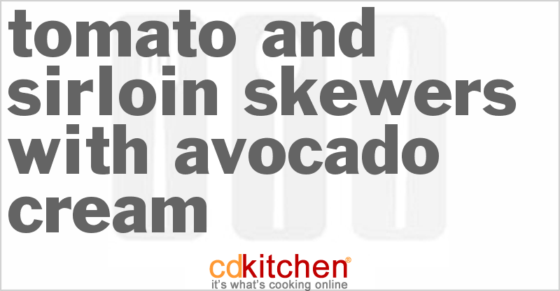 Tomato And Sirloin Skewers With Avocado Cream - CDKitchen.com
