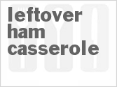 Leftover Ham Casserole