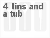 recipe for 4 tins and a tub
