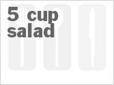 recipe for healthier 5 cup salad
