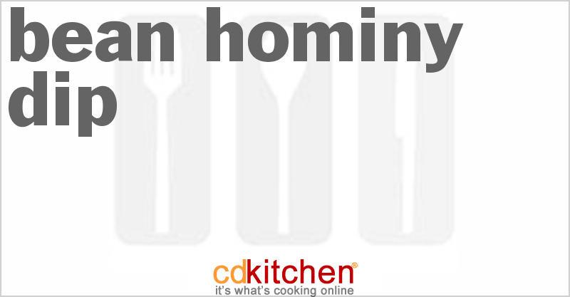 Bean Hominy Dip - CDKitchen.com
