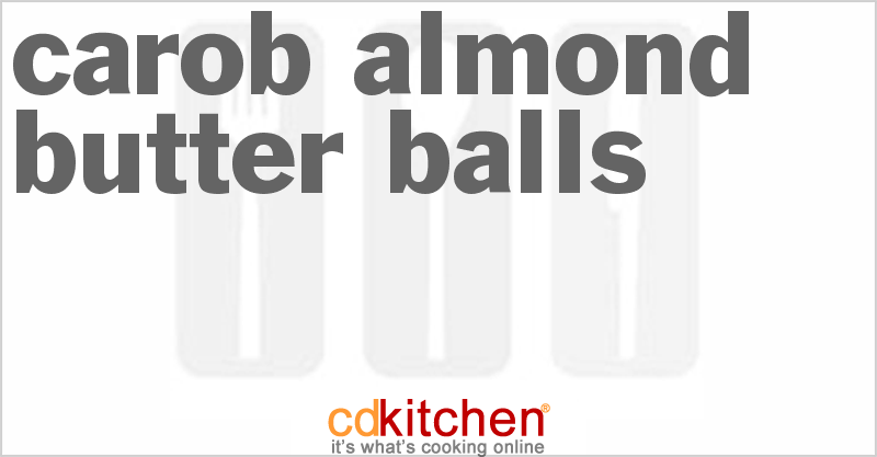 Carob Almond Butter Balls - CDKitchen.com
