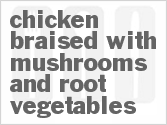 recipe for chicken braised with mushrooms and root vegetables