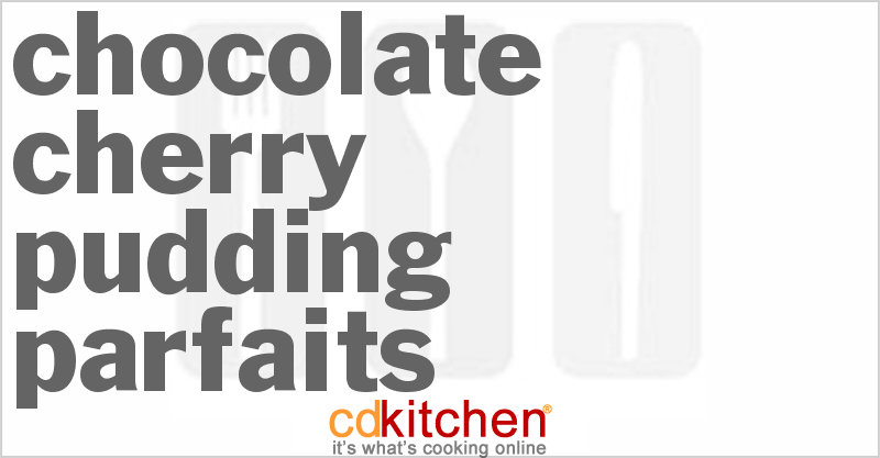 Chocolate Cherry Pudding Parfaits - CDKitchen.com