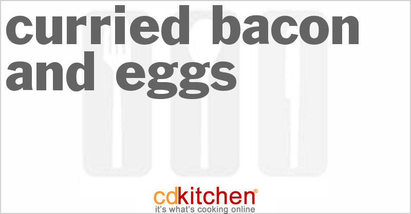 Curried Bacon And Eggs - CDKitchen.com