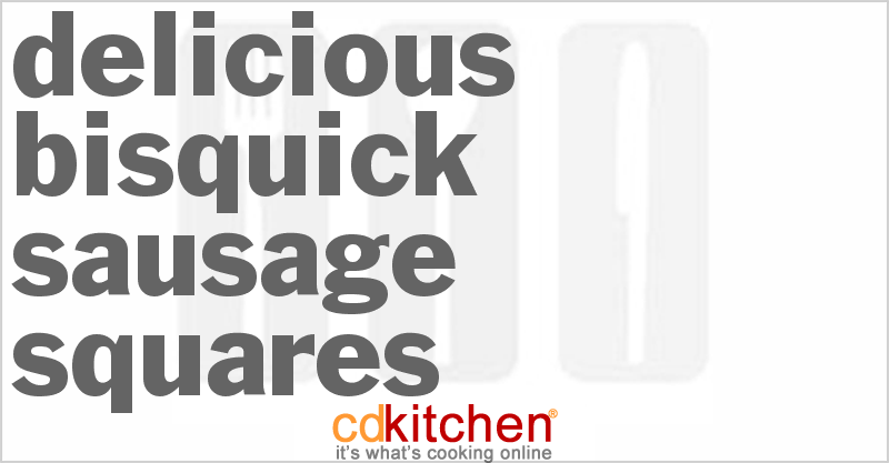 Delicious Bisquick Sausage Squares - CDKitchen.com