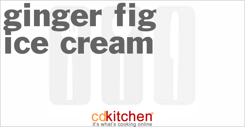 Ginger Fig Ice Cream - CDKitchen.com