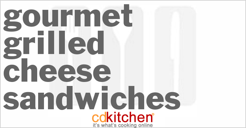 Gourmet Grilled Cheese Sandwiches - CDKitchen.com