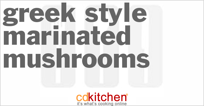 Greek-Style Marinated Mushrooms - CDKitchen.com