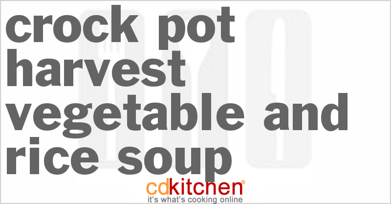 Harvest Vegetable and Rice Soup - CDKitchen.com