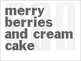 recipe for merry berries and cream cake