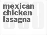 recipe for mexican chicken lasagna